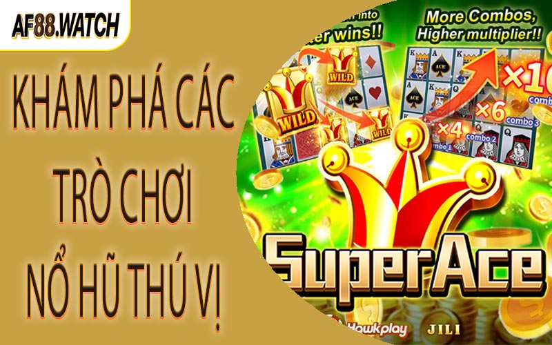 Khám phá các trò chơi nổ hũ thú vị